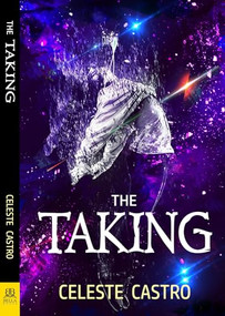 The Taking - 9781642470796 by Celeste Castro, 9781642470796