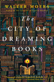 The City of Dreaming Books (Zamonia Book Three) by Walter Moers, 9781590201114