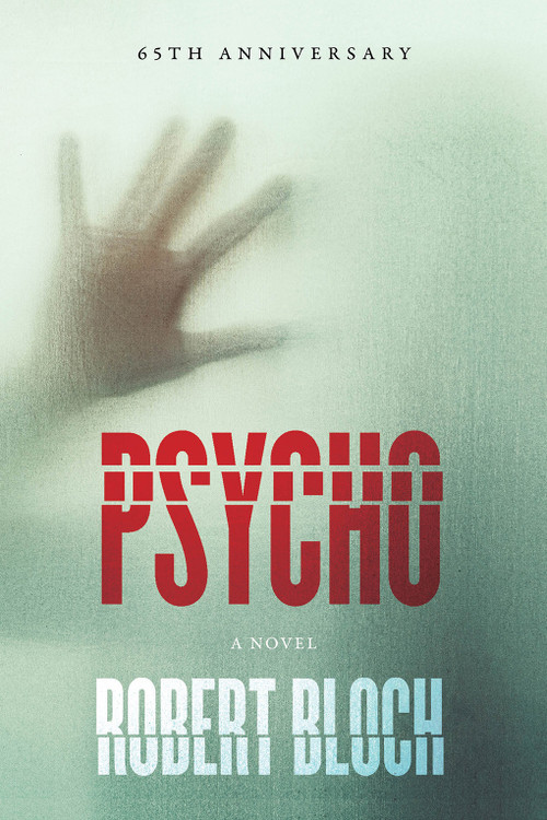 Psycho (A Novel) by Robert Bloch, 9781590203354
