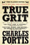 True Grit (A Novel) by Charles Portis, Donna Tartt, 9781590204597