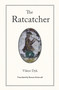 The Ratcatcher by Viktor Dyk, Roman Kostovski, 9780996072205