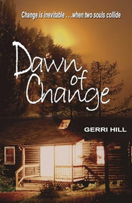 Dawn of Change by Gerri Hill, 9781594930119