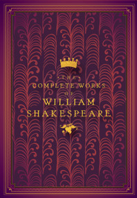 The Complete Works of William Shakespeare - 9781631066450 by William Shakespeare, John Lotherington, 9781631066450