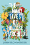 The Many Lives of Heloise Starchild by John Ironmonger, 9781780227993