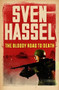 The Bloody Road To Death by Sven Hassel, 9781780228105