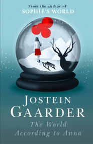 The World According to Anna by Jostein Gaarder, 9781780229188