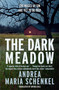 The Dark Meadow by Andrea Maria Schenkel, 9781780877761