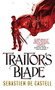 Traitor's Blade by Sebastien de Castell, 9781782066750