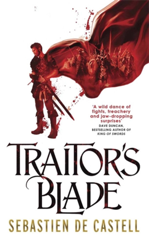 Traitor's Blade (The Greatcoats Book 1: Your New Favourite Fantasy Series!) by Sebastien de Castell, 9781782066750