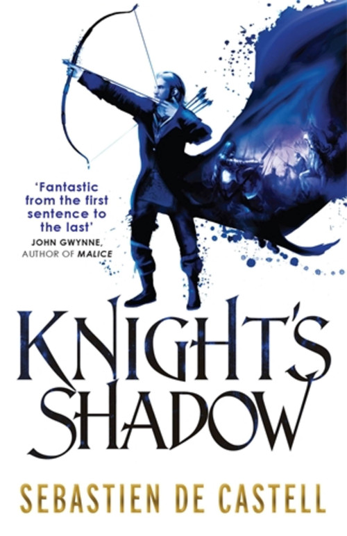 Knight's Shadow (The Greatcoats Book 2 by the author of THE MALEVOLENT SEVEN) by Sebastien de Castell, 9781782066781