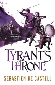 Tyrant's Throne (The Greatcoats Book 4: The Stunning Conclusion to the Swashbuckling Adventure!) - 9781782066842 by Sebastien de Castell, 9781782066842