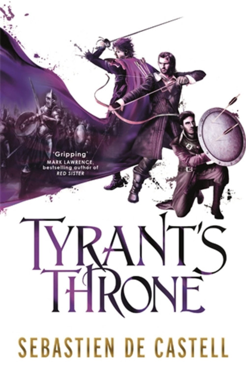 Tyrant's Throne (The Greatcoats Book 4: The Stunning Conclusion to the Swashbuckling Adventure!) - 9781782066842 by Sebastien de Castell, 9781782066842