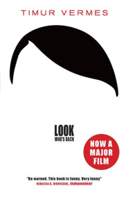Look Who's Back by Timur Vermes, Jamie Bulloch, 9781782067832