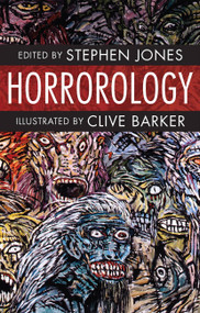 Horrorology (Books of Horror) by Stephen Jones, 9781782069997