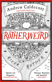 Rotherweird by Andrew Caldecott, 9781784297633