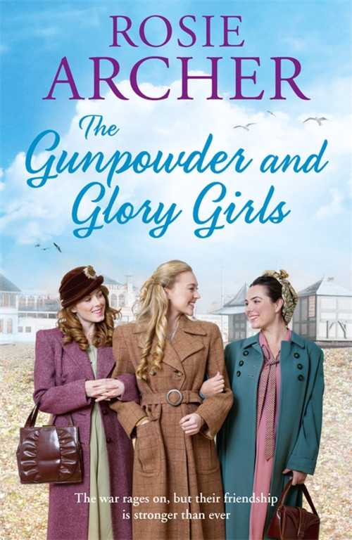 The Gunpowder and Glory Girls by Rosie Archer, 9781784297848
