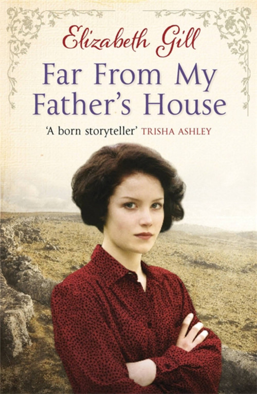 Far From My Father's House by Elizabeth Gill, 9781784299903