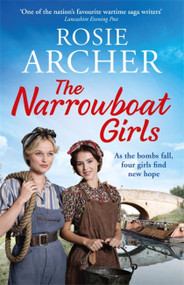 The Narrowboat Girls - 9781786483591 by Rosie Archer, 9781786483591