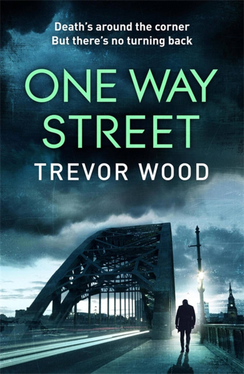 One Way Street by Trevor Wood, 9781787478381