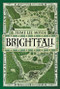 Brightfall (Brightfall) by Jaime Lee Moyer, 9781787479227