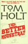 The Better Mousetrap by Tom Holt, 9781841495040