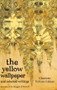 The Yellow Wallpaper and Selected Writings by Charlotte Perkins, 9781844085583