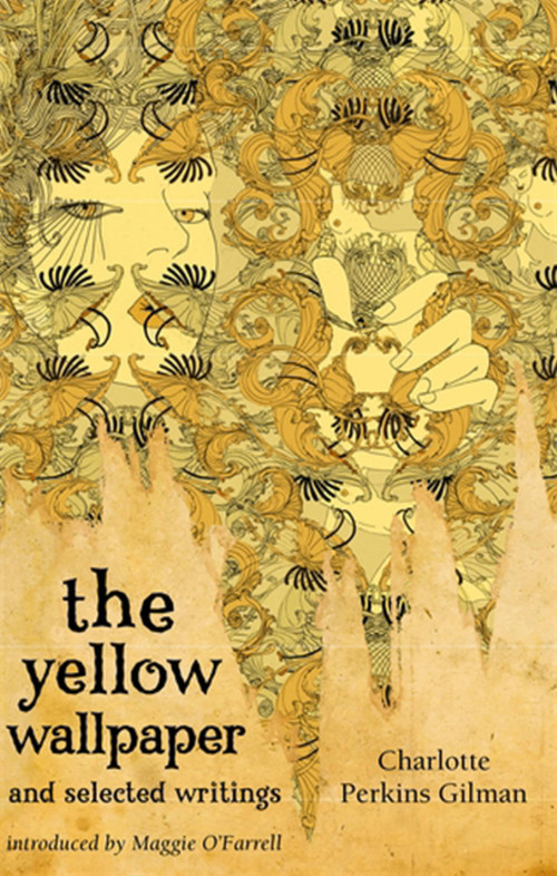 The Yellow Wallpaper and Selected Writings by Charlotte Perkins, 9781844085583