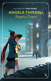 Pomfret Towers (A Virago Modern Classic) by Angela Thirkell, 9781844089710