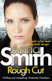 Rough Cut (Rosie Gilmour 6) by Anna Smith, 9781848664326