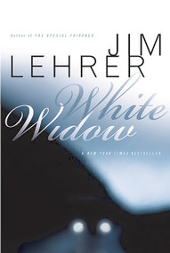 White Widow by Jim Lehrer, 9781891620416