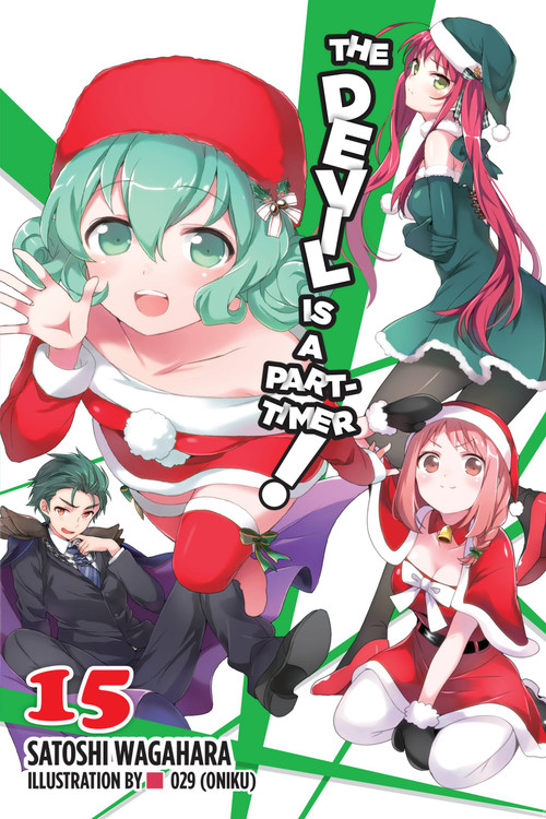 The Devil Is a Part-Timer!, Vol. 15 (light novel) by Satoshi Wagahara, 029 029 (Oniku), 9781975302696