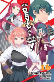 The Devil Is a Part-Timer!, Vol. 16 (light novel) by Satoshi Wagahara, 029 029 (Oniku), 9781975302719