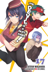 The Devil Is a Part-Timer!, Vol. 17 (light novel) by Satoshi Wagahara, 029 029 (Oniku), 9781975302733