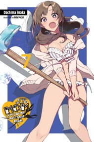 Do You Love Your Mom and Her Two-Hit Multi-Target Attacks?, Vol. 7 (light novel) by Dachima Inaka, Iida Pochi., Andrew Cunningham, 9781975306311