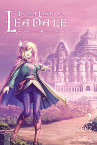 In the Land of Leadale, Vol. 2 (light novel) by Ceez, Tenmaso, Jessica Lange, 9781975308704