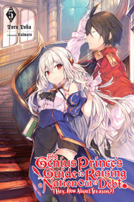 The Genius Prince's Guide to Raising a Nation Out of Debt (Hey, How About Treason?), Vol. 5 (light novel) by Toru Toba, Falmaro, Jessica Lange, 9781975313708