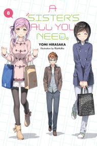A Sister's All You Need., Vol. 8 (light novel) by Yomi Hirasaka, Kantoku, Kevin Gifford, 9781975316433