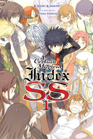 A Certain Magical Index SS, Vol. 1 (light novel) by Kazuma Kamachi, Kiyotaka Haimura, Alice Prowse, 9781975317973