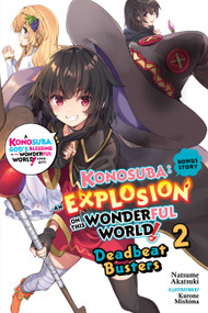 Konosuba: An Explosion on This Wonderful World! Bonus Story, Vol. 2 (light novel) (Deadbeat Busters) by Natsume Akatsuki, Kurone Mishima, Matthew Rutsohn, 9781975319533