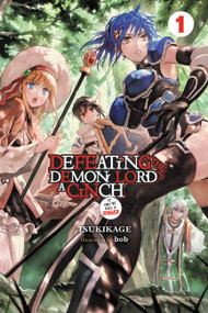 Defeating the Demon Lord's a Cinch (If You've Got a Ringer), Vol. 1 by Tsukikage, 9781975327354
