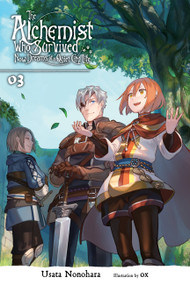 The Alchemist Who Survived Now Dreams of a Quiet City Life, Vol. 3 (light novel) by Usata Nonohara, ox, 9781975331634