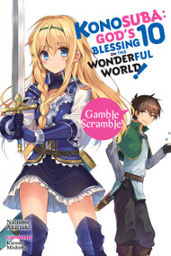Konosuba: God's Blessing on This Wonderful World!, Vol. 10 (light novel) (Gamble Scramble!) by Natsume Akatsuki, Kurone Mishima, Kevin Steinbach, 9781975332341