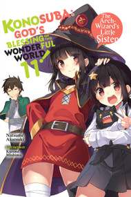 Konosuba: God's Blessing on This Wonderful World!, Vol. 11 (light novel) (The Arch-Wizard's Little Sister) by Natsume Akatsuki, Kurone Mishima, Kevin Steinbach, 9781975332365