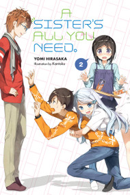 A Sister's All You Need., Vol. 2 (light novel) by Yomi Hirasaka, Kantoku, Kevin Gifford, 9781975353599