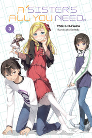 A Sister's All You Need., Vol. 3 (light novel) by Yomi Hirasaka, Kantoku, Kevin Gifford, 9781975353605