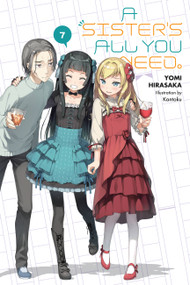 A Sister's All You Need., Vol. 7 (light novel) by Yomi Hirasaka, Kantoku, Kevin Gifford, 9781975353643