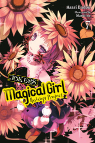 Magical Girl Raising Project, Vol. 7 (light novel) (Jokers) by Asari Endou, Marui-no, 9781975358631