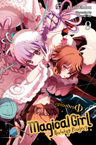 Magical Girl Raising Project, Vol. 9 (light novel) (Episodes Phi) by Asari Endou, Marui-no, 9781975386627