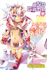 No Game No Life, Vol. 10 (light novel) by Yuu Kamiya, 9781975386788