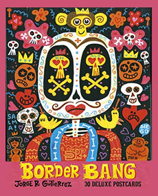 Border Bang (30 Deluxe Postcards) by Jorge R. Gutiérez, 9782374950426